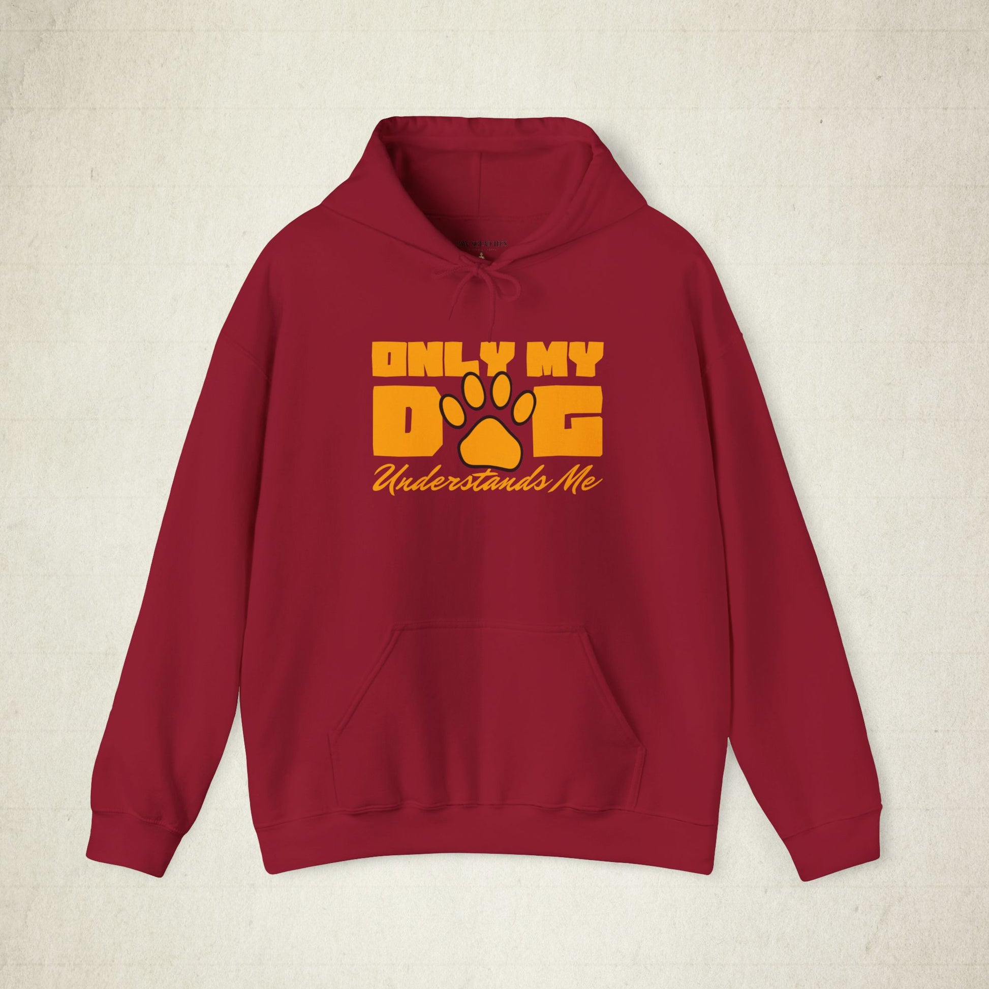 Only My Dog Understands Me Unisex Dog Lover Hoodie