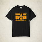 Only My Dog Understands Me Tee featuring a Only My Dog Understands Me design, graphic tee