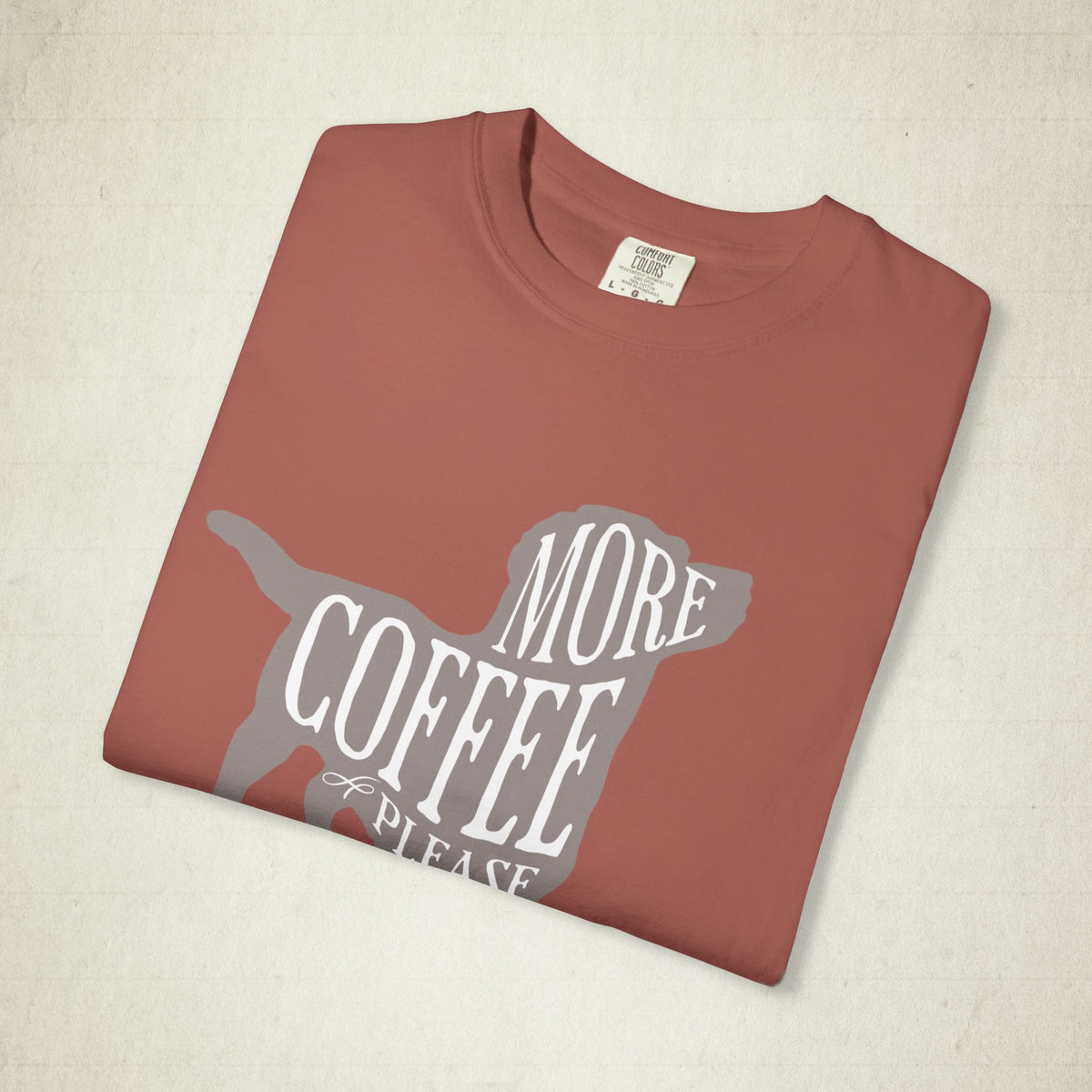 More Coffee Please Dog Lover Tee featuring a More Coffee Please design, graphic tee