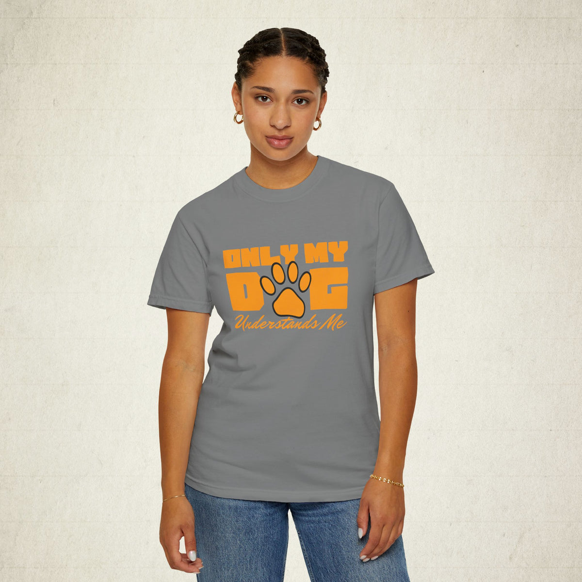 Only My Dog Understands Me Tee featuring a Only My Dog Understands Me design, graphic tee