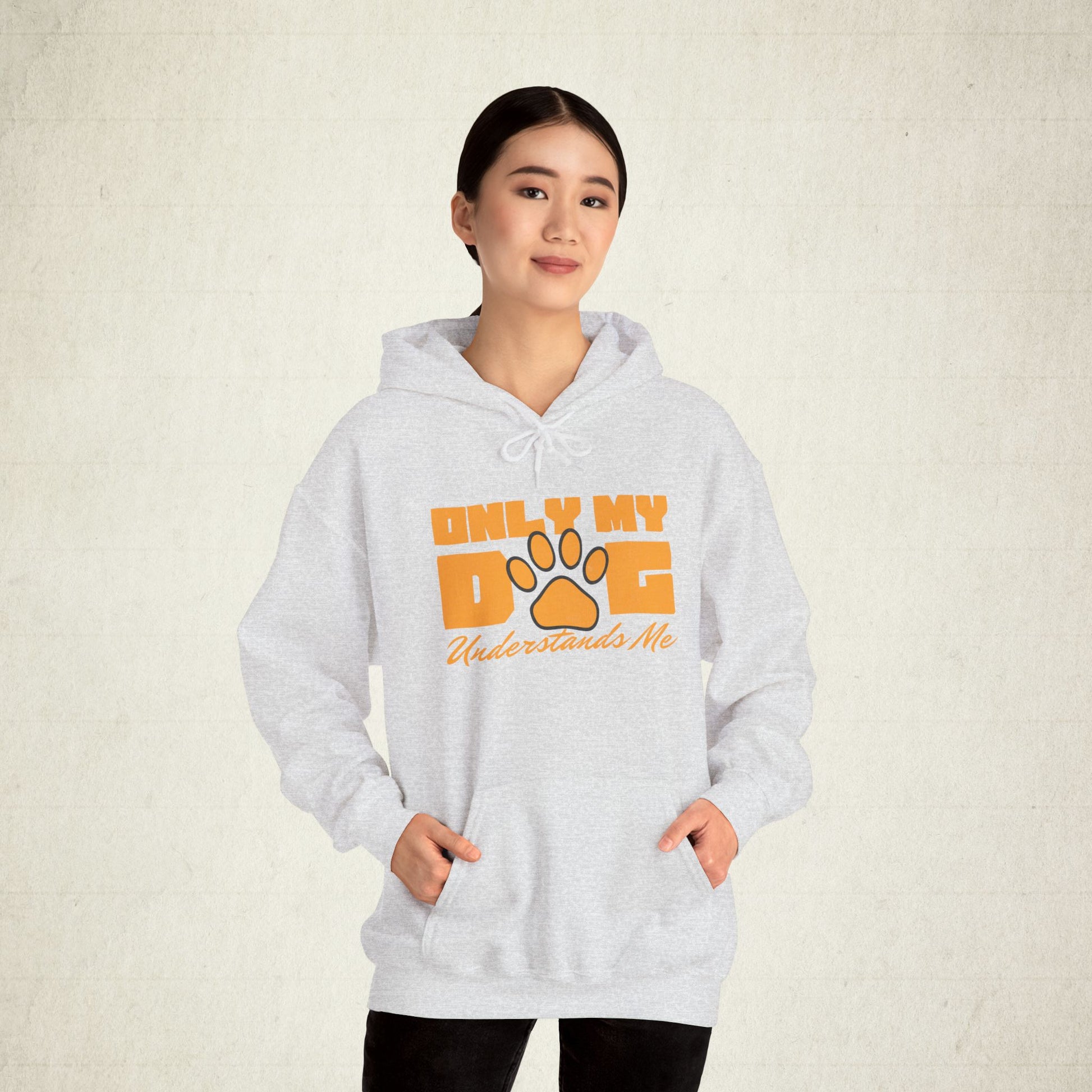 Only My Dog Understands Me Unisex Dog Lover Hoodie