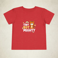 Tiny But Mighty Toddler Tee