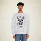 Riches Raid Crewneck Unisex Sweatshirt