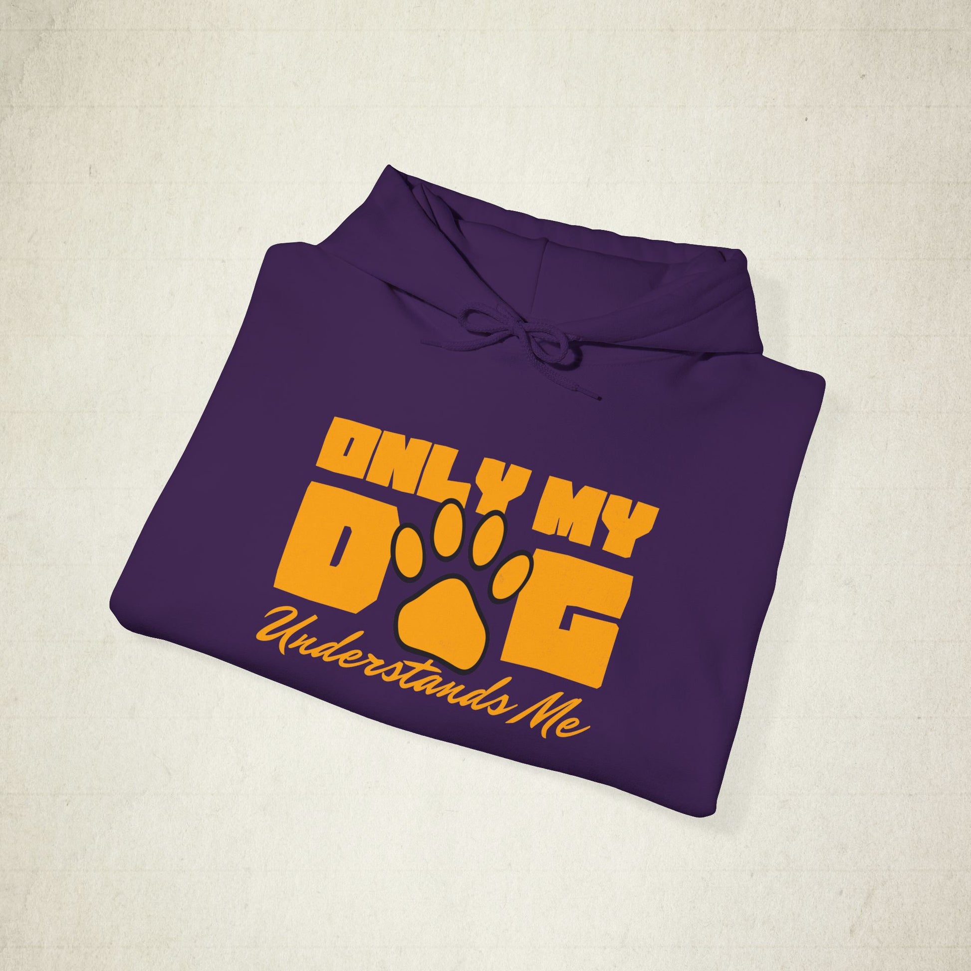 Only My Dog Understands Me Unisex Dog Lover Hoodie