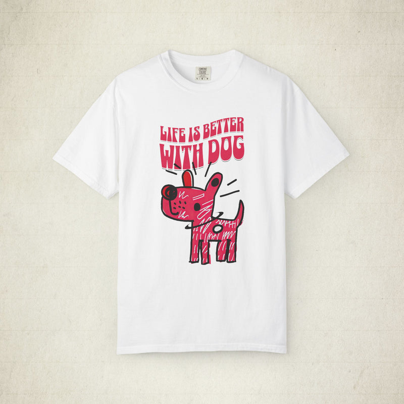 Life is Better With Dog Women T-Shirt