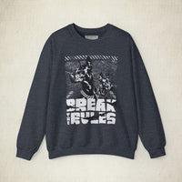 Break The Rules Crewneck Unisex Sweatshirt