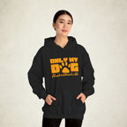 Only My Dog Understands Me Hoodie featuring a Only My Dog Understands Me design, pullover hoodie