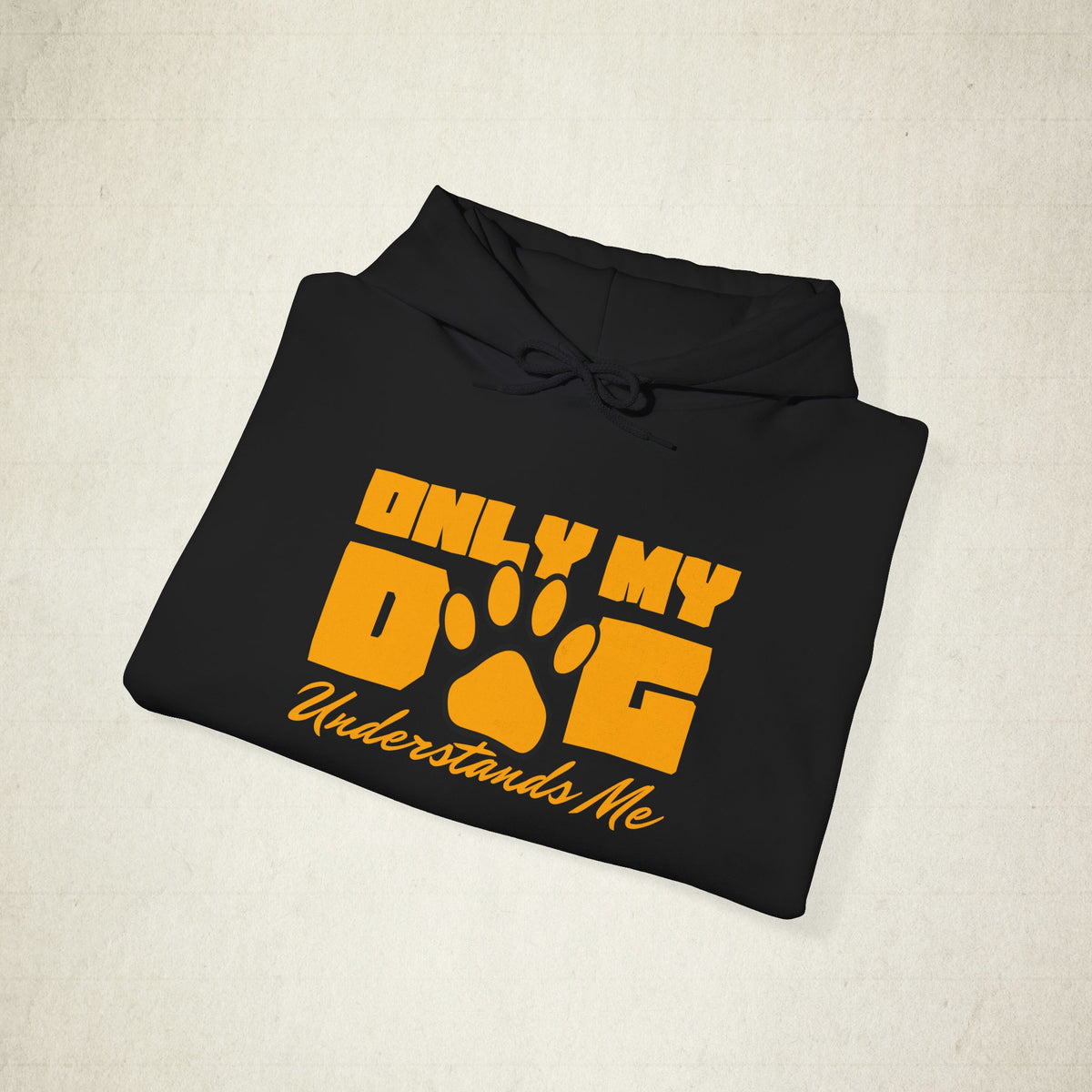 Only My Dog Understands Me Hoodie featuring a Only My Dog Understands Me design, pullover hoodie