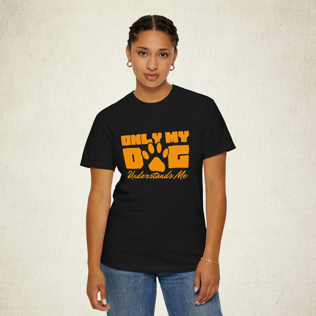 Only My Dog Understands Me Tee featuring a Only My Dog Understands Me design, graphic tee