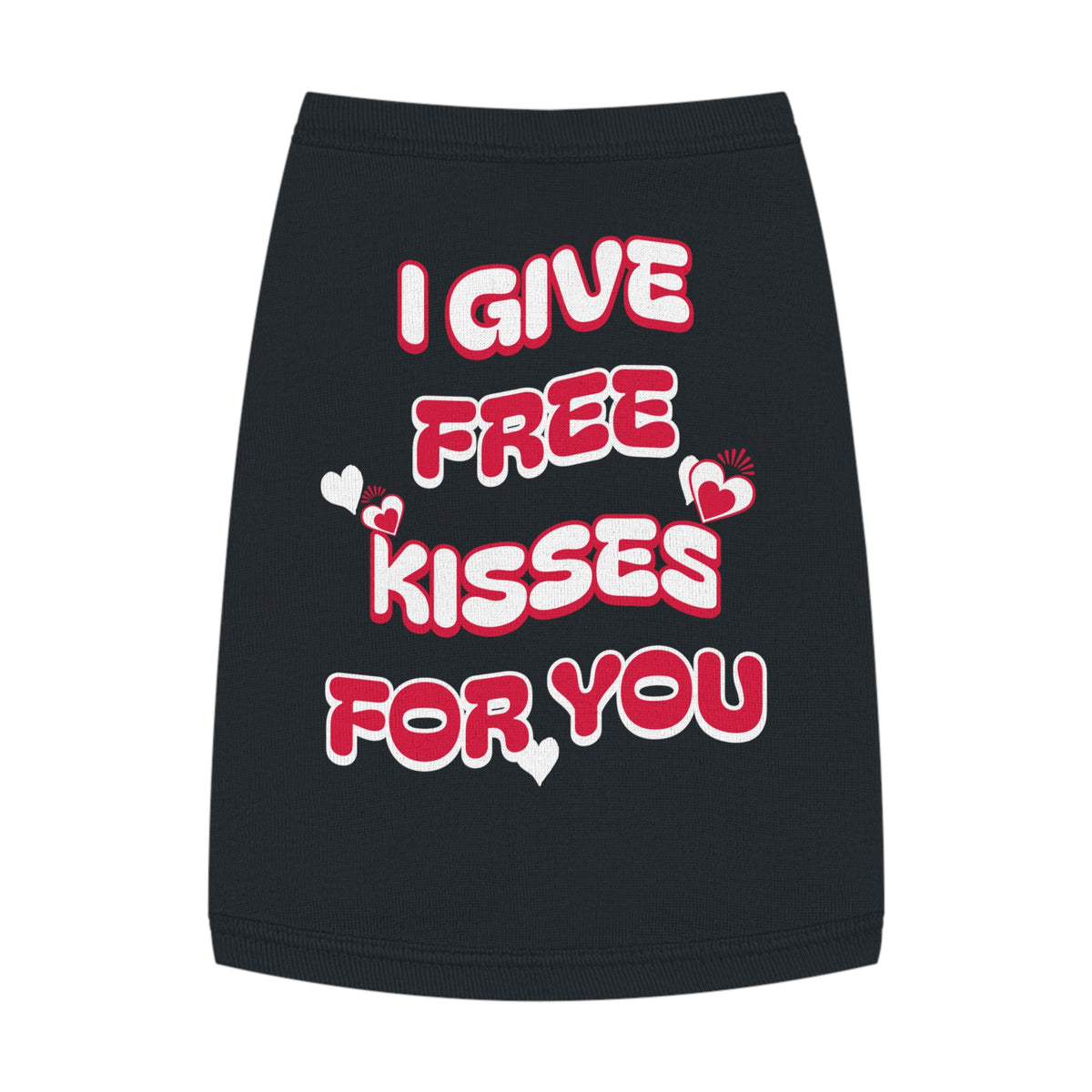 I Give Free Kisses Dog Tank Top featuring a I Give Free Kisses for You design, pet tank top