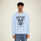 Riches Raid Crewneck Unisex Sweatshirt