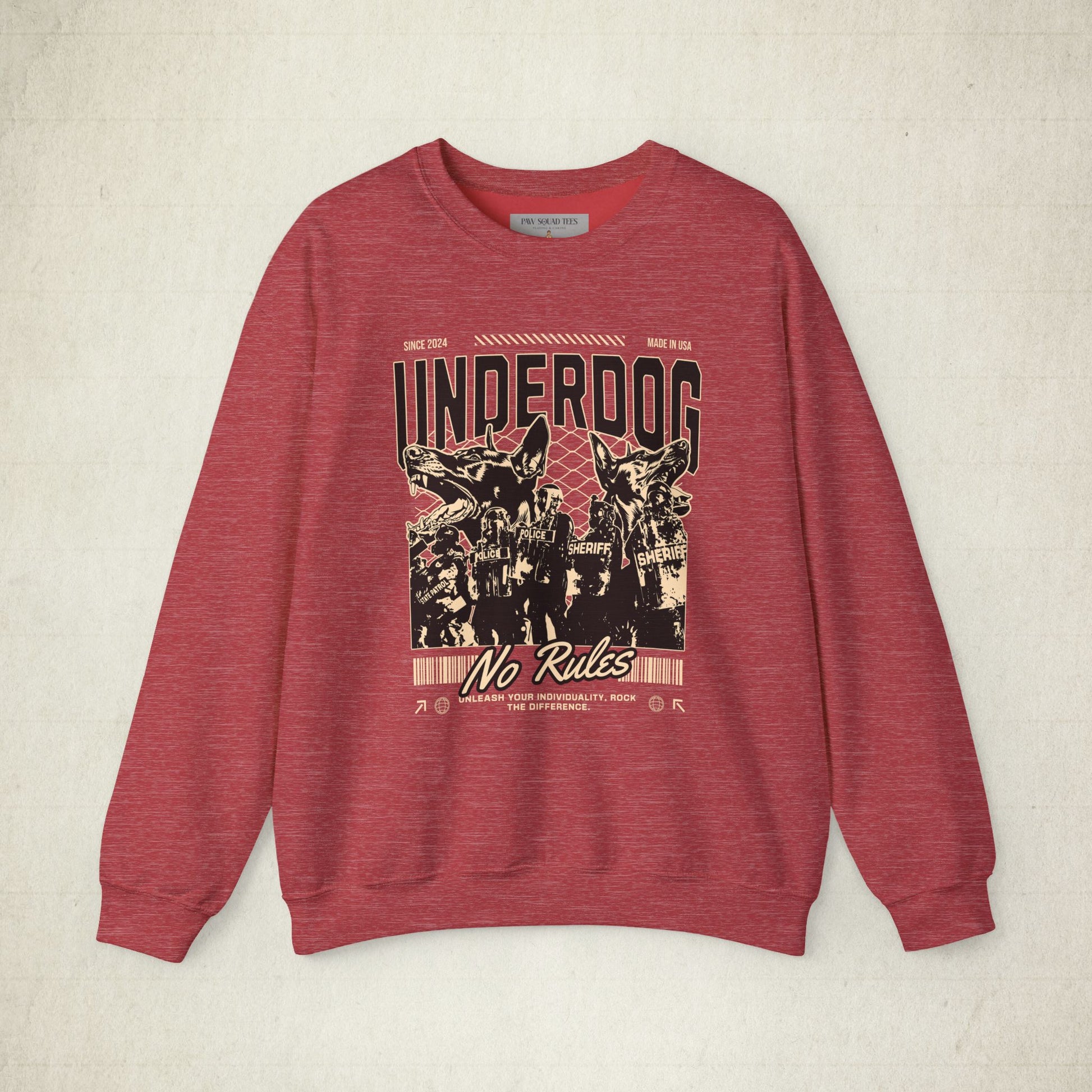 Underdog No Rules Design Unisex Sweatshirt