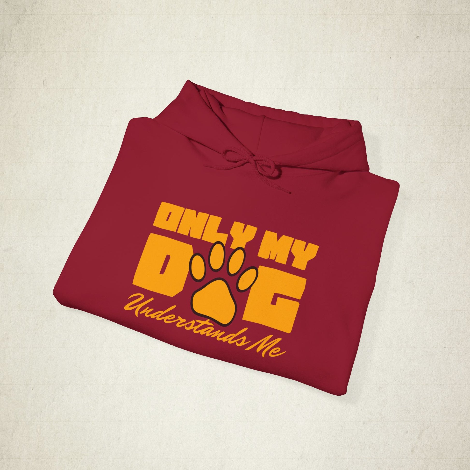 Only My Dog Understands Me Unisex Dog Lover Hoodie