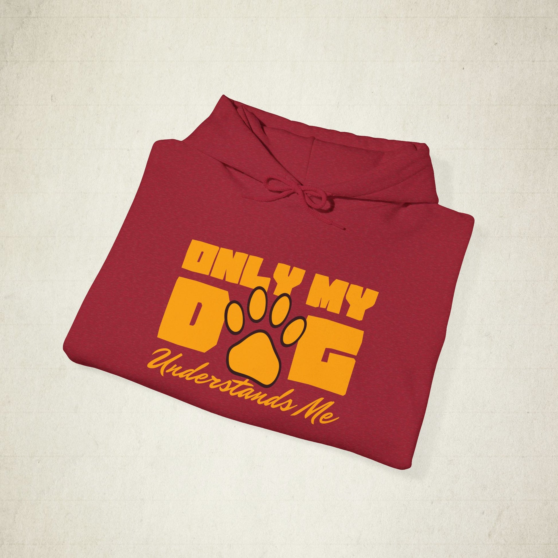 Only My Dog Understands Me Unisex Dog Lover Hoodie